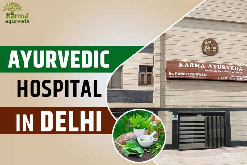 Ayurvedic Hospital in Delhi